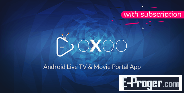 OXOO v1.3.6 - ТВ & Сериалы, Видео (Nulled)