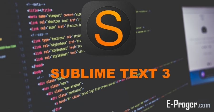 Текстовый редактор Sublime Text 3